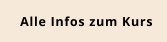 Alle Infos zum Kurs